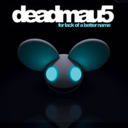 Deadmau5, For Lack Of A Better Name (CD)