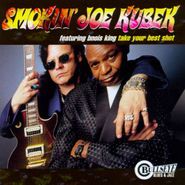 Smokin' Joe Kubek & Bnois King, Take Your Best Shot (CD)