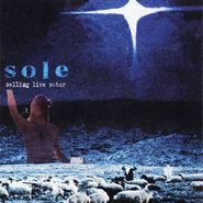 Sole, Selling Live Water (CD)