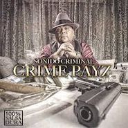 Sonido Criminal, Crime Payz (CD)