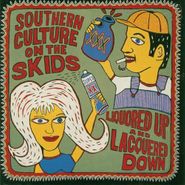 Southern Culture On The Skids, Liquored Up And Lacquered Down (CD)