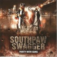 Southpaw Swagger, Party With Guns (CD)