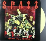 Spazz, Crush Kill Destroy [Yellow Vinyl] (LP)