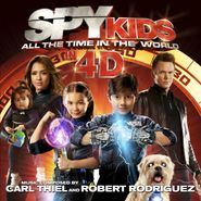 Carl Thiel, Spy Kids: All the Time in the World 4D [Score] (CD)
