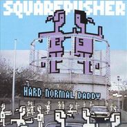 Squarepusher, Hard Normal Daddy (CD)