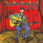 Ryan Montbleau, Stages (CD)