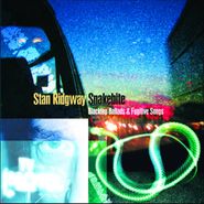 Stan Ridgway, Snakebite: Blacktop Ballads & Fugitive Songs (CD)