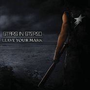 Stars In Stereo, Leave Your Mark (CD)