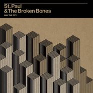 St. Paul And The Broken Bones, Half The City (LP)