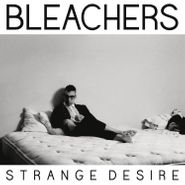 Bleachers, Strange Desire (LP)