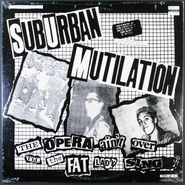 Suburban Mutilation, Opera Ain't Over Til The Fat Lady Sings [Red Vinyl] [Record Store Day] (LP)