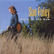 Sue Foley, Walk In The Sun (CD)