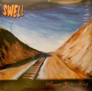 Swell, Whenever You're Ready (LP)
