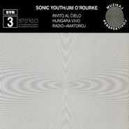 Sonic Youth, SYR 3: Invito Al Cielo (CD)