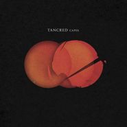 Tancred, Capes (LP)