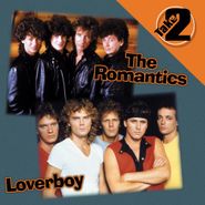 The Romantics, Take 2: The Romantics / Loverboy (CD)
