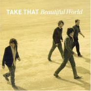 Take That, Beautiful World [Import] (CD)