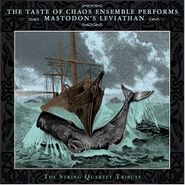 The Taste of Chaos Ensemble, Taste Of Chaos Ensemble Performs Mastodon's Leviathan (CD)