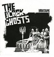 The Black Ghosts, Mix Tape (CD)