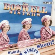 The Boswell Sisters, Shout, Sister, Shout! [Import] (CD)