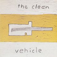 The Clean, Vehicle (CD)