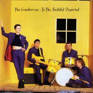 The Cranberries, To The Faithful Departed (CD)