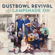 The Dustbowl Revival, With A Lampshade On (CD)
