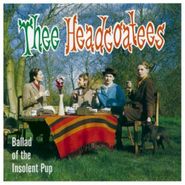 Thee Headcoatees, Ballad Of The Insolent Pup [Import] (CD)