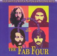 The Beatles, Ultimate Rock Spoken Moments: Magical And Mystical Words - Late Sixties (CD)
