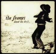 The Frames, Dance The Devil... (CD)