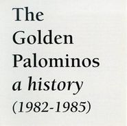 The Golden Palominos, A History (1982-1985) (CD)