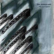 The Aislers Set, The Last Match (LP)
