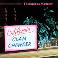 Thelonious Monster, California Clam Chowder (CD)