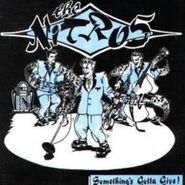The Nitros, Something's Gotta Give! (CD)