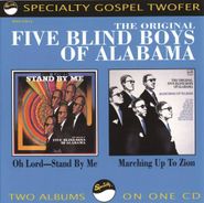 The Original Five Blind Boys Of Alabama, Oh Lord, Stand by Me / Marching Up to Zion (CD)