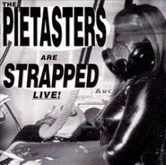 The Pietasters, Strapped Live! (CD)