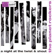 The Planet Rockers, A Night At The Twist & Shout (CD)
