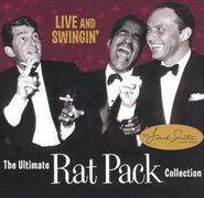 The Rat Pack, Live and Swingin': The Ultimate Rat Pack Collection (CD)