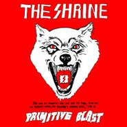 The Shrine, Primitive Blast (CD)