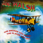 Joe Walsh, The Smoker You Drink, The Player You Get (CD)