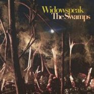 Widowspeak, The Swamps [EP] (12")