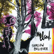 The Used, Shallow Believer [Record Store Day] (LP)