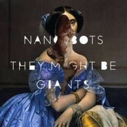 They Might Be Giants, Nanobots (CD)