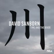 David Sanborn, Time & The River (CD)