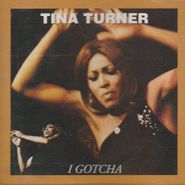 Tina Turner, I Gotcha [Import] (CD)