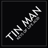 Tin Man, Keys Of Life Acid (12")