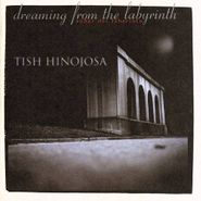 Tish Hinojosa, Dreaming From The Labyrinth (CD)