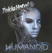Tokio Hotel, Humanoid (CD)