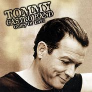 Tommy Castro, Guilty Of Love (CD)