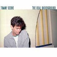 Tommy Keene, The Real Underground (CD)